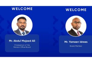ޕެންޝަން އޮފީހުގެ ޗެއާގެ މަގާމަށް ޢަބްދުލް މަޖީދު ޢަލީ، ބޯޑް މެންބަރަކަށް ޔާމީން އިދުރީސް thumbnail image